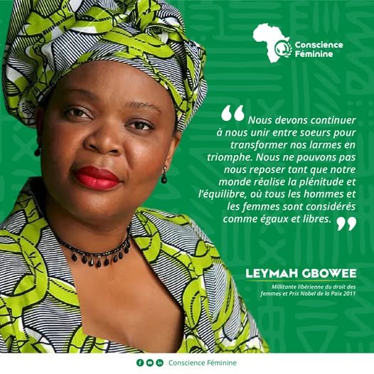 Nous sommes inspirés par ces mots puissants de Leymah Gbowee